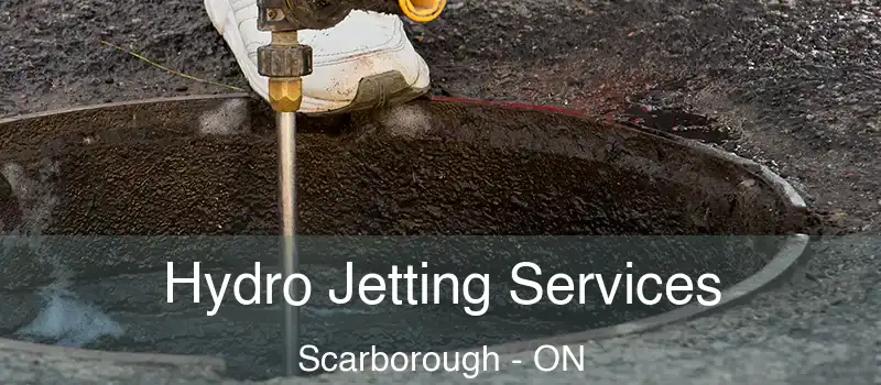  Hydro Jetting Services Scarborough - ON