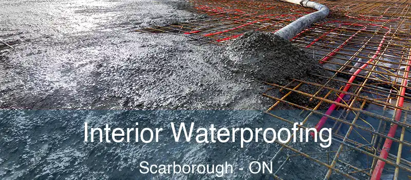  Interior Waterproofing Scarborough - ON