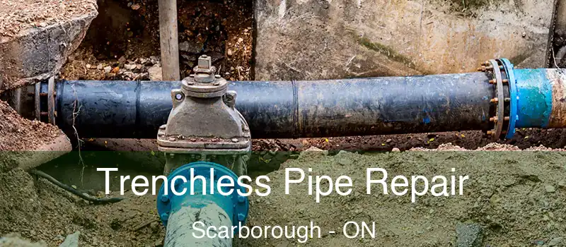  Trenchless Pipe Repair Scarborough - ON