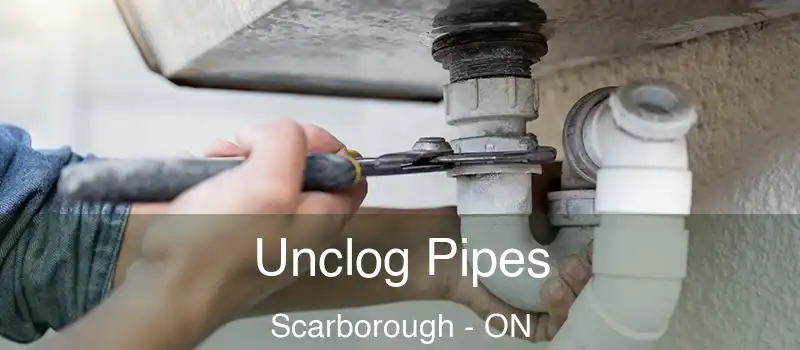  Unclog Pipes Scarborough - ON