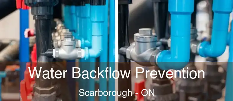  Water Backflow Prevention Scarborough - ON